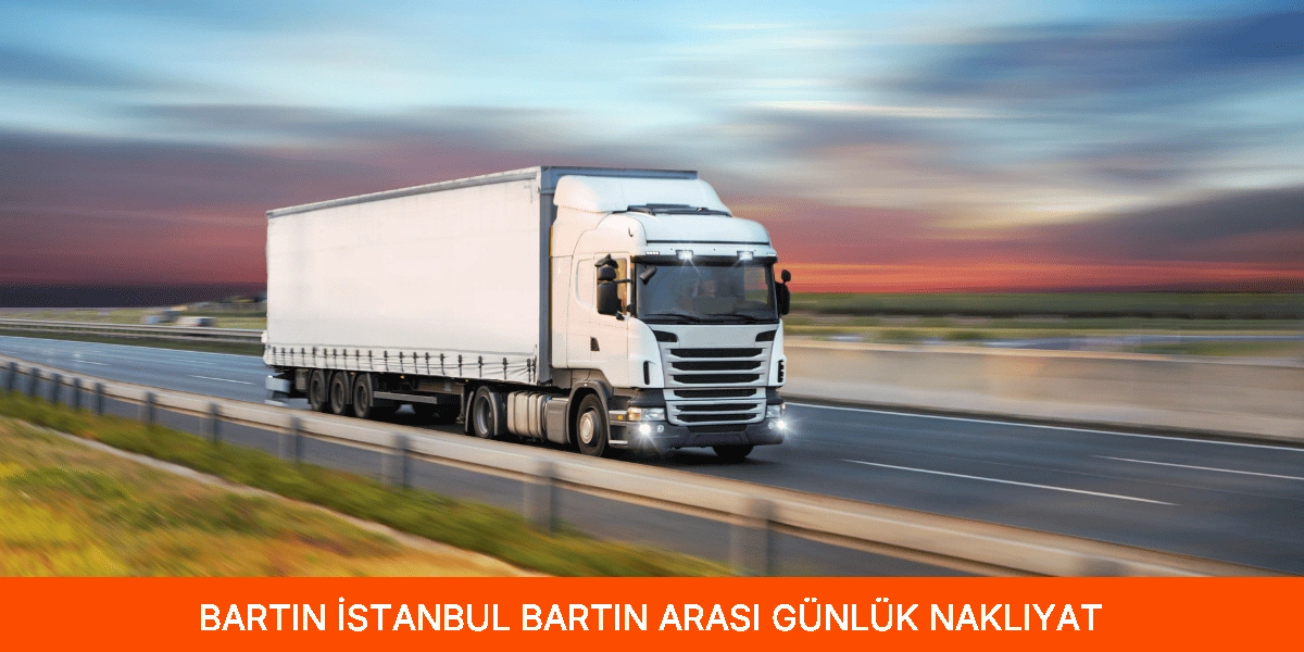 İstanbul Bartın Arası Günlük Nakliyat